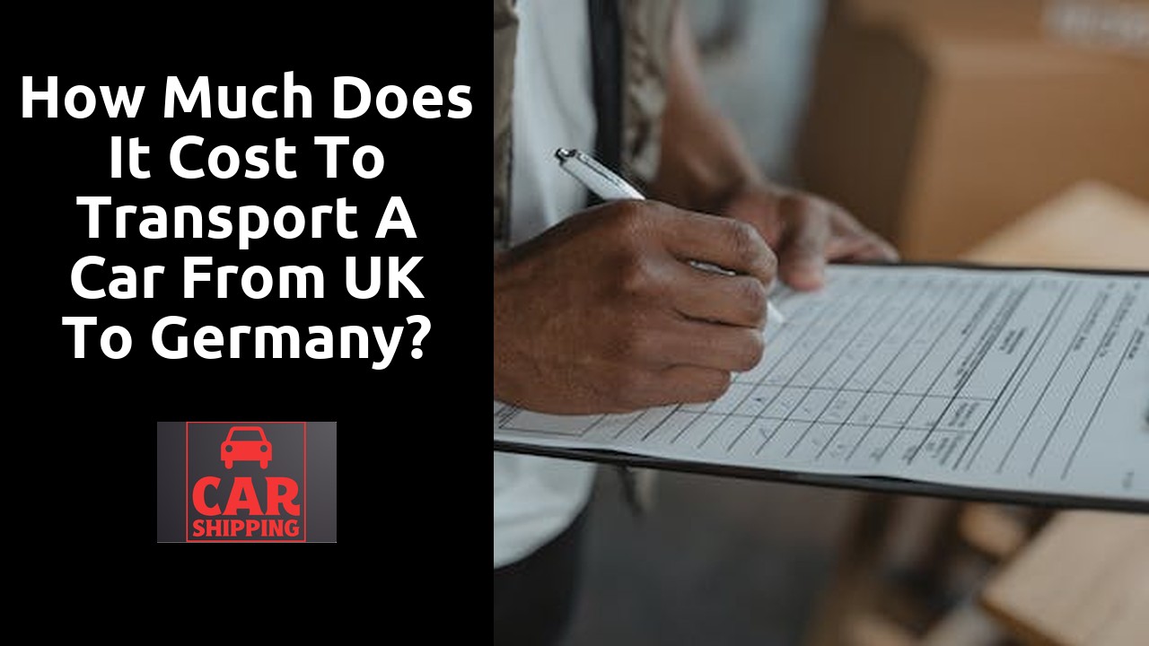 How much does it cost to transport a car from UK to Germany?