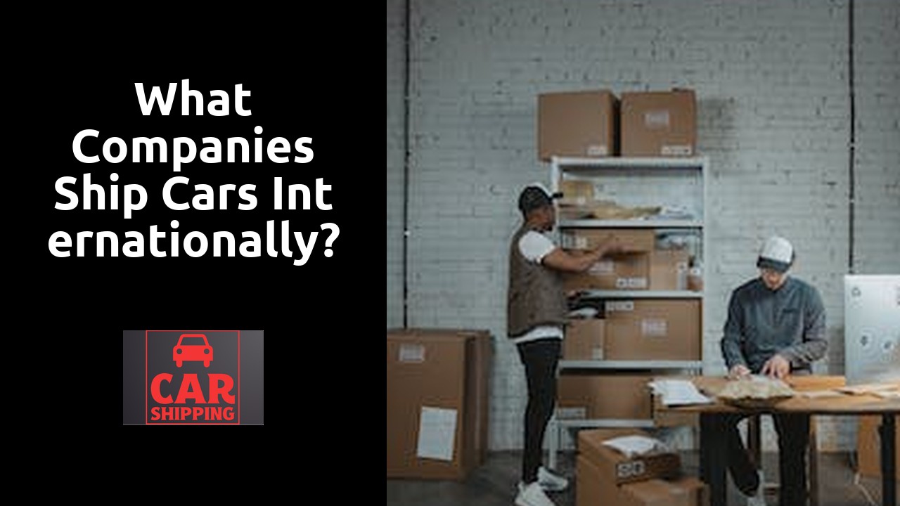 What companies ship cars internationally?